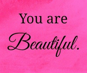 You Are BEAUTIFUL